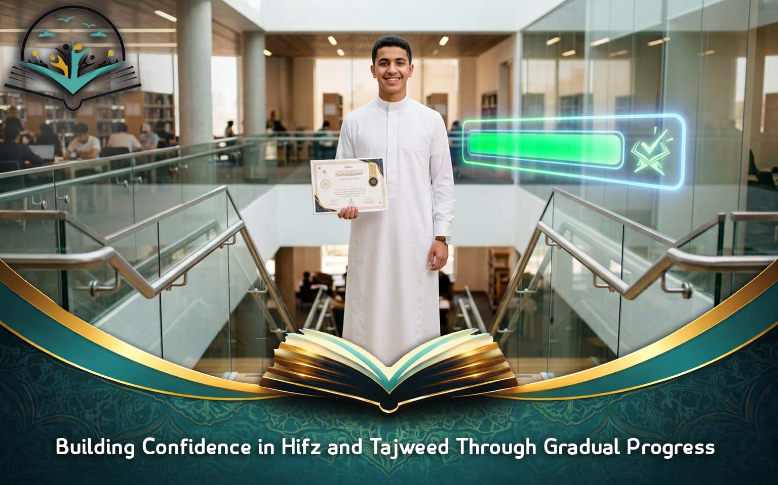 Building Confidence in Hifz and Tajweed Through Gradual Progress